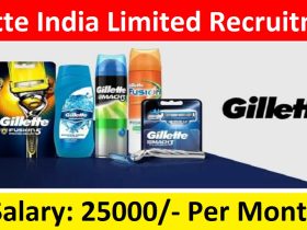 Gillette India Limited Recruitment