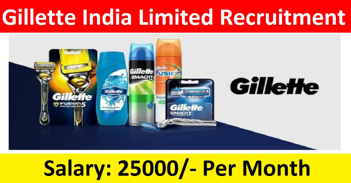 Gillette India Limited Recruitment