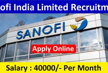 Sanofi India Limited Recruitment