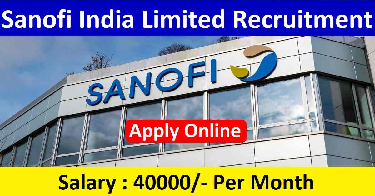 Sanofi India Limited Recruitment