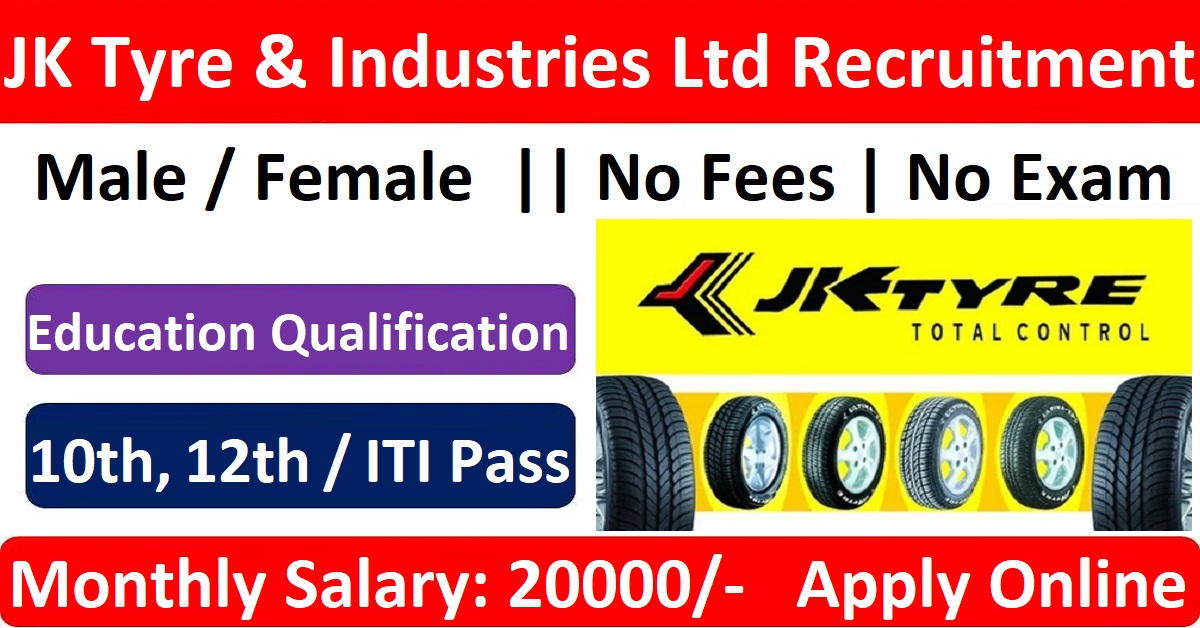 JK Tyre Recruitment