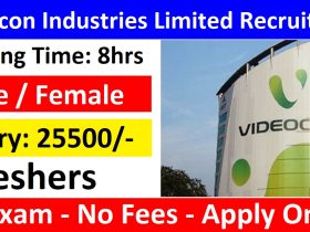 Videocon Industries Limited Recruitment