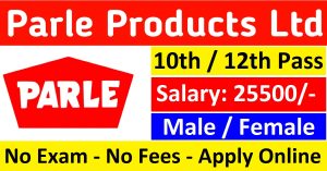 Parle Company Recruitment