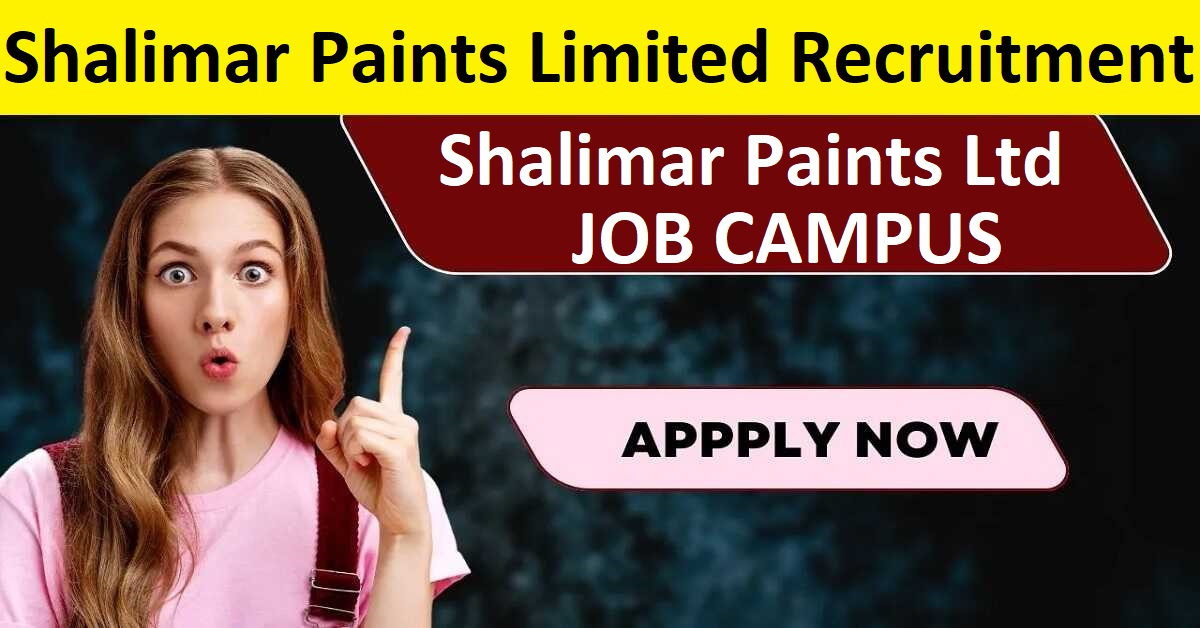 Shalimar Paints Ltd Recruitment