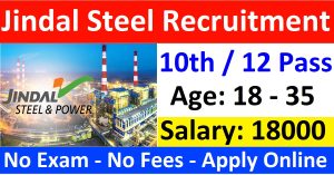 Jindal Steel Recruitment